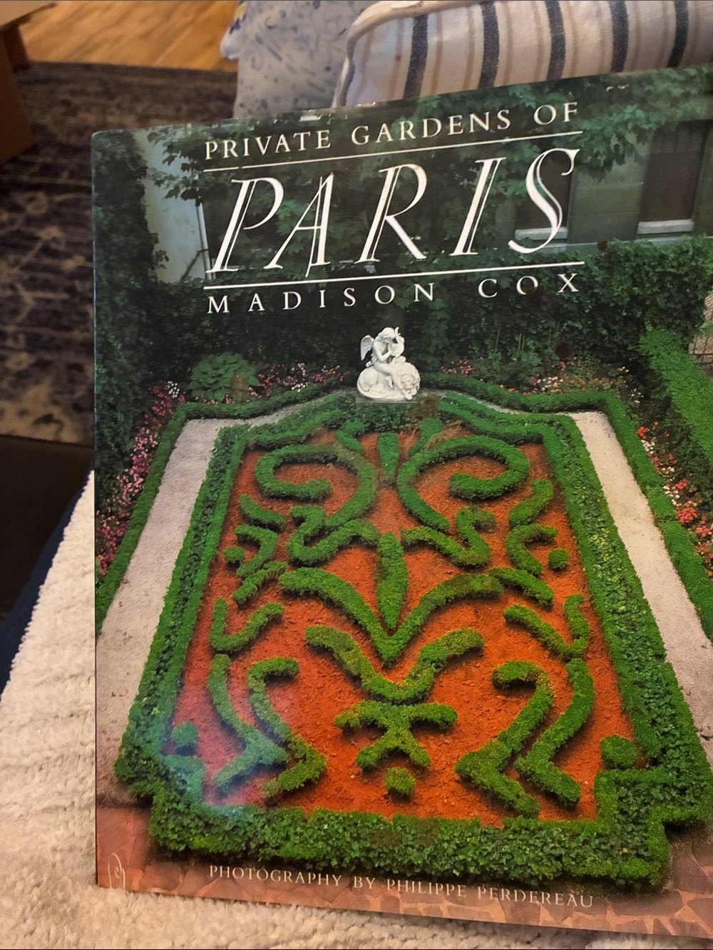 Private Gardens of Paris Coffee Table Book